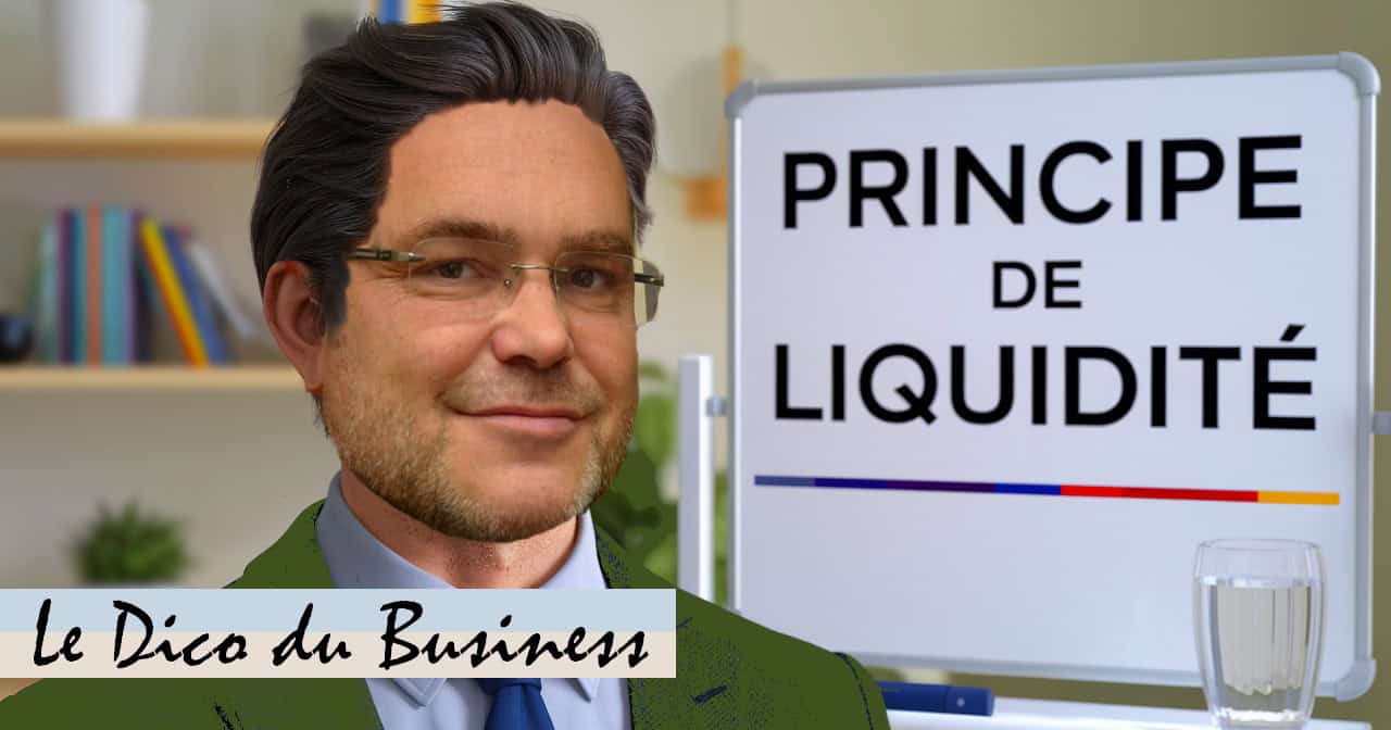 illustration : le principe de liquidité, en finances